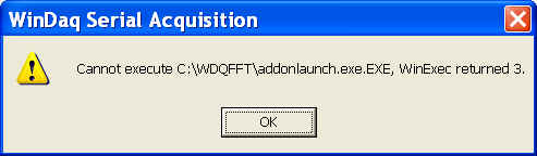 Cannot execute C:\WDQFFT\addonlaunch.exe.EXE, WinExec returned 3